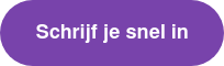 Schrijf je snel in