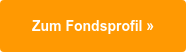 Zum Fondsprofil »
