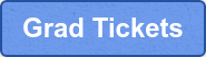 Grad Tickets