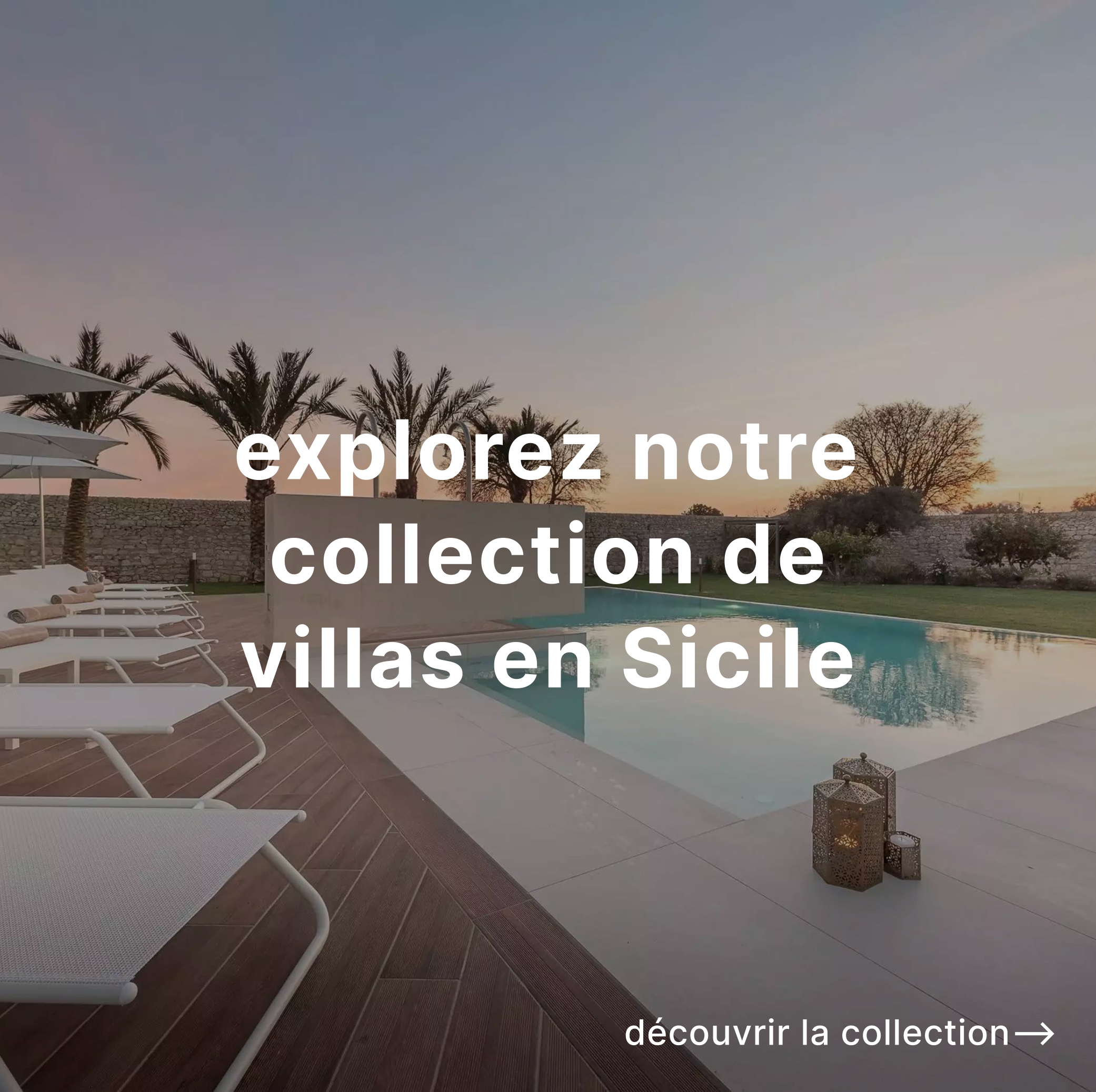 Explorez nos villas de luxe en Sicile, découvrir la collection