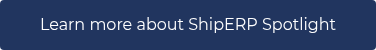 Learn more about ShipERP Spotlight