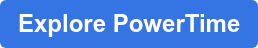 Explore PowerTime