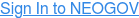 Sign In to NEOGOV