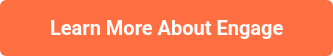 Learn More About Engage