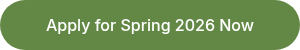 Apply for Spring 2026 Now