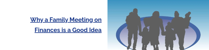 Why a Family Meeting on Finances is a Good Idea