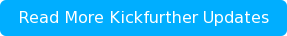 Read More Kickfurther Updates