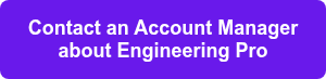 Contact an Account Manager about Engineering Pro