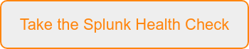 Take the Splunk Health Check