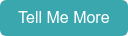 Tell Me More