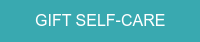 GIFT SELF-CARE