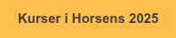 Kurser i Horsens 2025