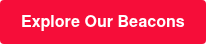 Explore Our Beacons