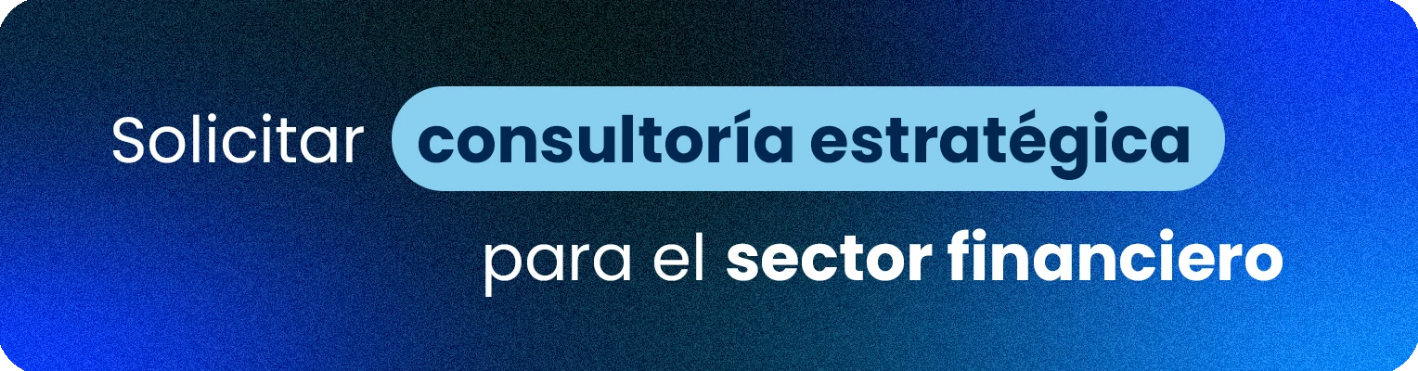 Consultoría estratégica para sector financiero