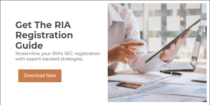 Get The RIA Registration Guide Streamline your RIA’s SEC registration with expert-backed strategies.   