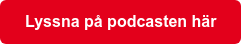 Lyssna på podcasten här