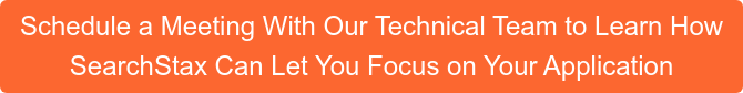 Schedule a Meeting With Our Technical Team to Learn How SearchStax Can Let You Focus on Your Application