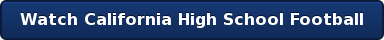 Watch California High School Football