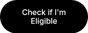Check if I'm Eligible