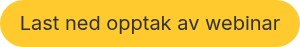Last ned opptak av webinar