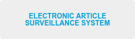 ELECTRONIC ARTICLE SURVEILLANCE SYSTEM
