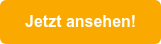 Jetzt ansehen!