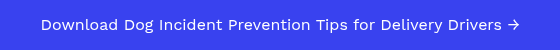 Download Dog Incident Prevention Tips for Delivery Drivers →