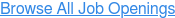 Browse All Job Openings