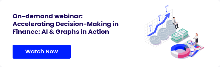 On-demand webinar:  Accelerating Decision-Making in Finance: AI & Graphs in Action  