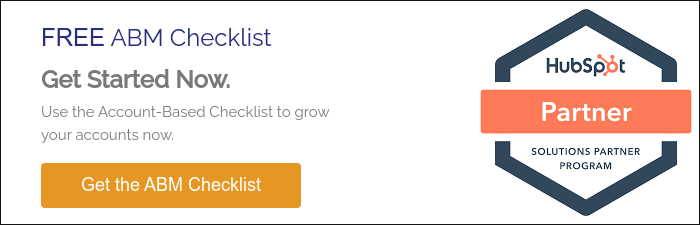 FREE ABM Checklist Get Started Now.  Use the Account-Based Checklist to grow your accounts now.   