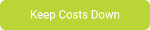 Keep Costs Down