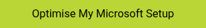 <span style="color: #000000;">&nbsp;Optimise My Microsoft Setup&nbsp;</span>