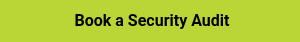 <p><span style="color: #000000;">&nbsp;<strong>Book a Security Audit</strong></span></p>