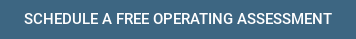 SCHEDULE A FREE OPERATING ASSESSMENT