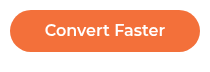 Convert Faster