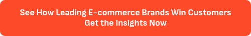 See How Leading E-commerce Brands Win Customers - Get the Insights Now