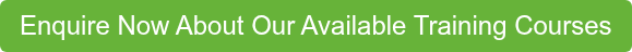 Enquire Now About Our Available Training Courses