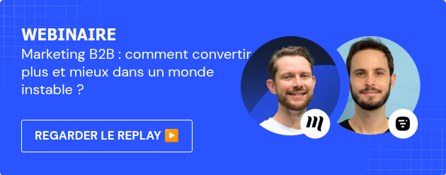 WEBINAIRE Marketing B2B : comment convertir plus et mieux dans un monde instable ? 