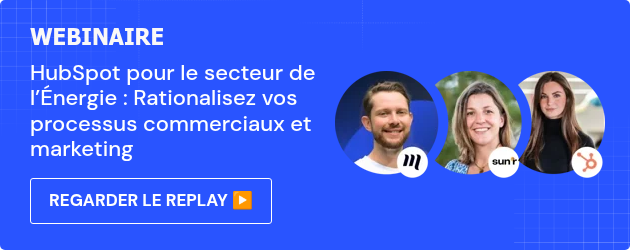 WEBINAIRE HubSpot pour le secteur de l’Énergie : Rationalisez vos processus commerciaux et marketing