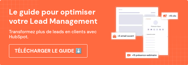 Le guide pour optimiser votre Lead Management &nbsp; Transformez plus de leads en clients avec HubSpot.