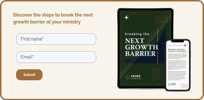 Discover the steps to break the next growth barrier at your ministry