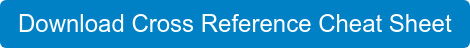 Download Cross Reference Cheat Sheet