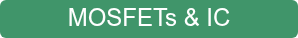 MOSFETs & IC