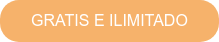 GRATIS E ILIMITADO