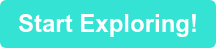 Start Exploring!
