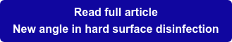 Read full article  New angle in hard surface disinfection