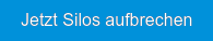 Jetzt Silos aufbrechen