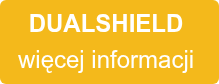 DUALSHIELD  więcej informacji 