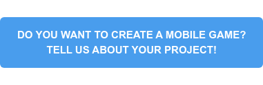 DO YOU WANT TO CREATE A MOBILE GAME? TELL US ABOUT YOUR PROJECT!