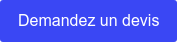 Demandez un devis